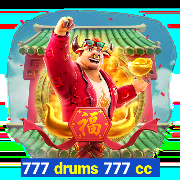 777 drums 777 cc